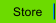 Store